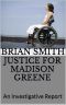 [Justice for Madison Green 01] • Justice for Madison Greene · an Investigative Report